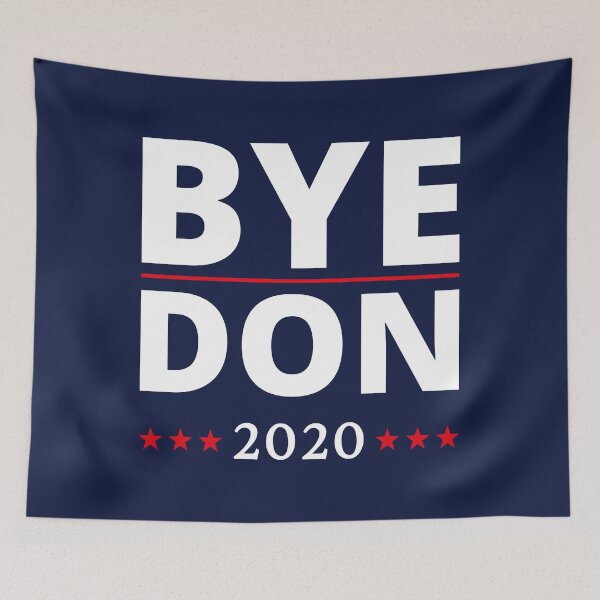 Item preview, Anti-Trump - ByeDon / Bye Don 2020 III designed and sold by Lemon Pepper.