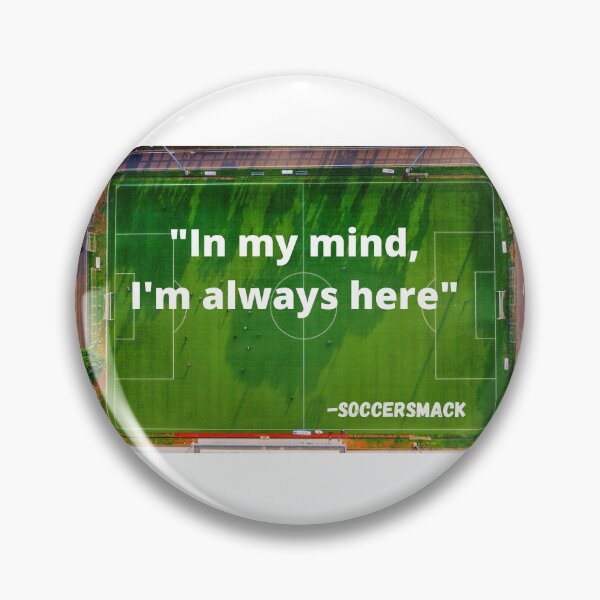 Item preview, I'm always here designed and sold by Soccersmack.