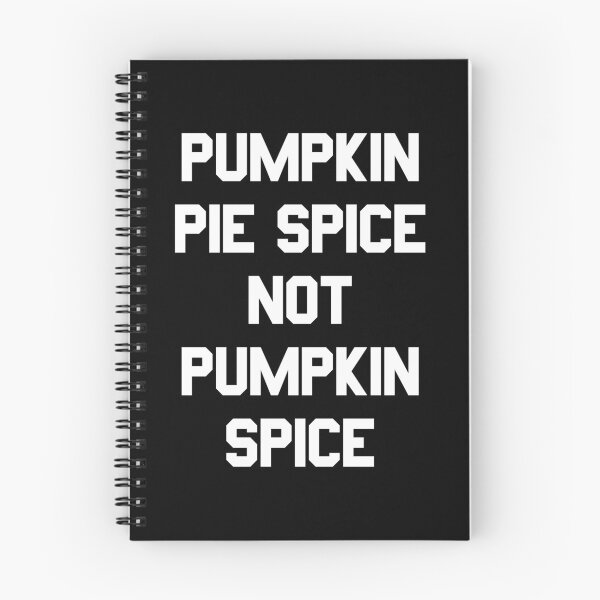 Item preview, Pumpkin Pie Spice Not Pumpkin Spice designed and sold by flippinsg.