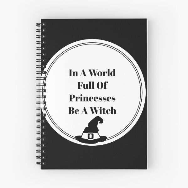 Item preview, In A World Full Of Princesses Be A Witch designed and sold by stevenwoodcock.