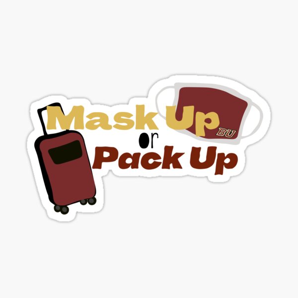 Mask up or Pack up (Yellow) Sticker