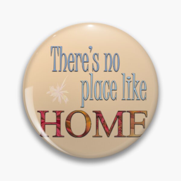 Item preview, There's No Place Like Home designed and sold by -Fractalicious-.