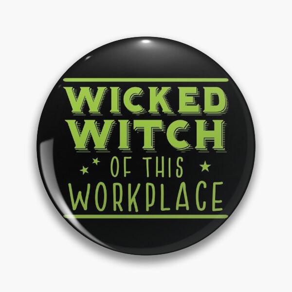 Item preview, Wicked Witch of this workplace designed and sold by jazzydevil.