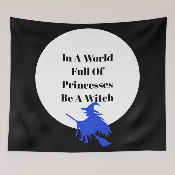 Item preview, In A World Full Of Princesses Be A Witch designed and sold by stevenwoodcock.