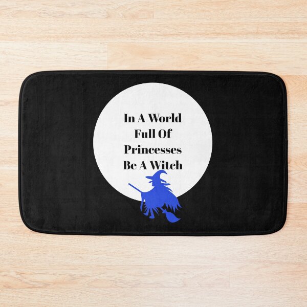 Item preview, In A World Full Of Princesses Be A Witch designed and sold by stevenwoodcock.