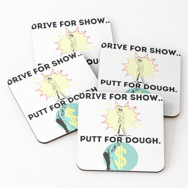 Item preview, Drive for show...Putt for dough designed and sold by WinningUniverse.