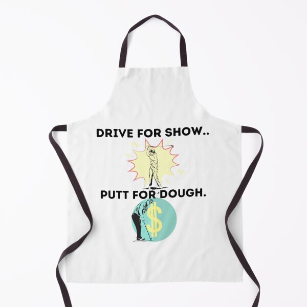 Item preview, Drive for show...Putt for dough designed and sold by WinningUniverse.