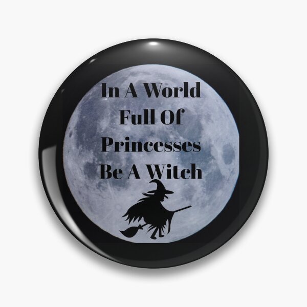 Item preview, In A World Full Of Princesses Be A Witch designed and sold by stevenwoodcock.
