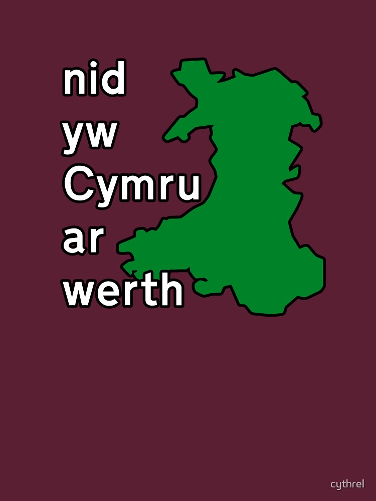 Nid Yw Cymru Ar Werth T Shirt For Sale By Cythrel Redbubble Cymru T Shirts Cymruambyth T 6738