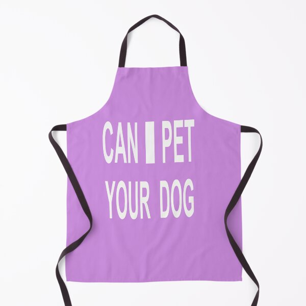 Item preview, CAN I PET YOUR DOG designed and sold by AVOGATO KITTY KAT CAT.