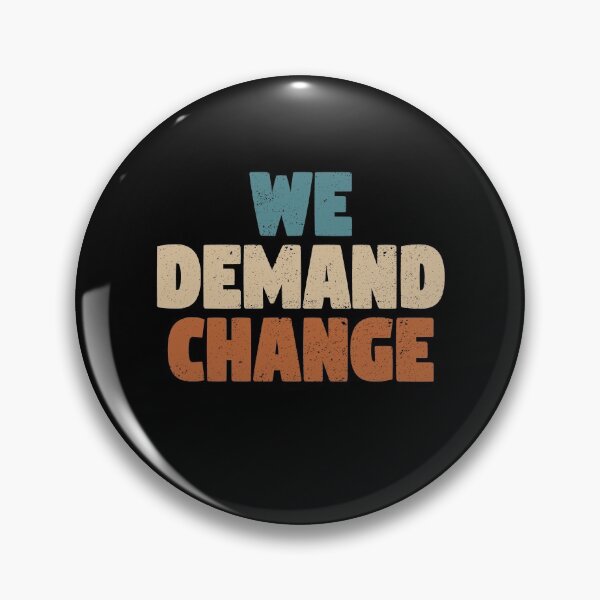 Item preview, We Demand Change designed and sold by Otakso.