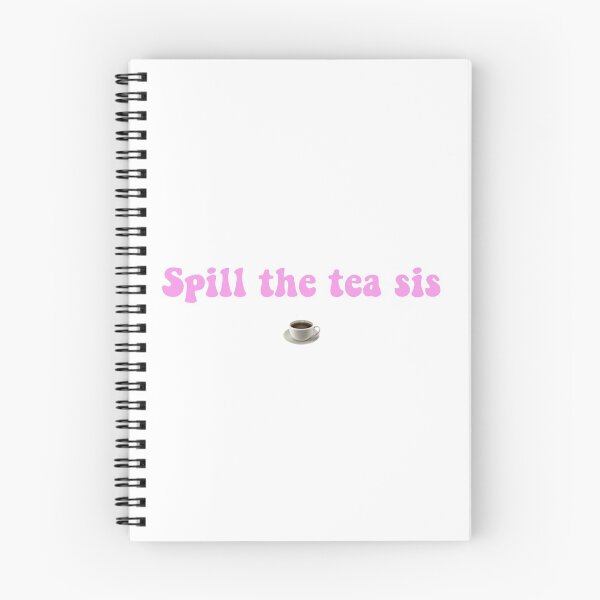 Item preview, spill the tea sis designed and sold by Pic-me-Up.