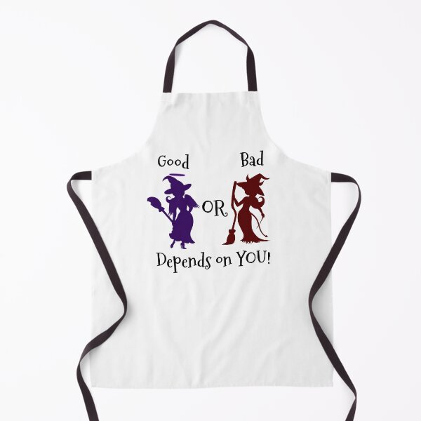 Item preview, Good Witch or Bad Witch Depends on You designed and sold by The Cottage Cauldron.