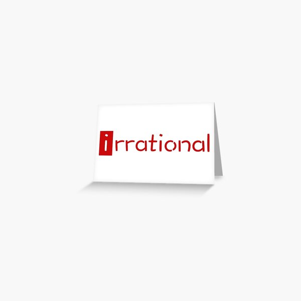 irrational - math design Greeting Card