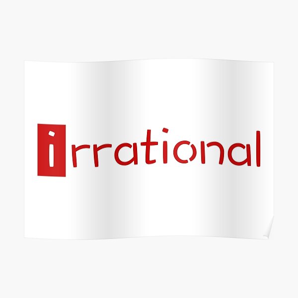 irrational - math design Poster