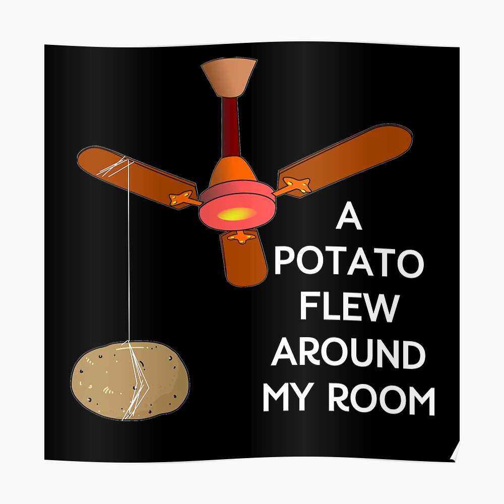 A Potato Flew Around My Room Vine Quote Greeting Card By Thedrynoodle Redbubble