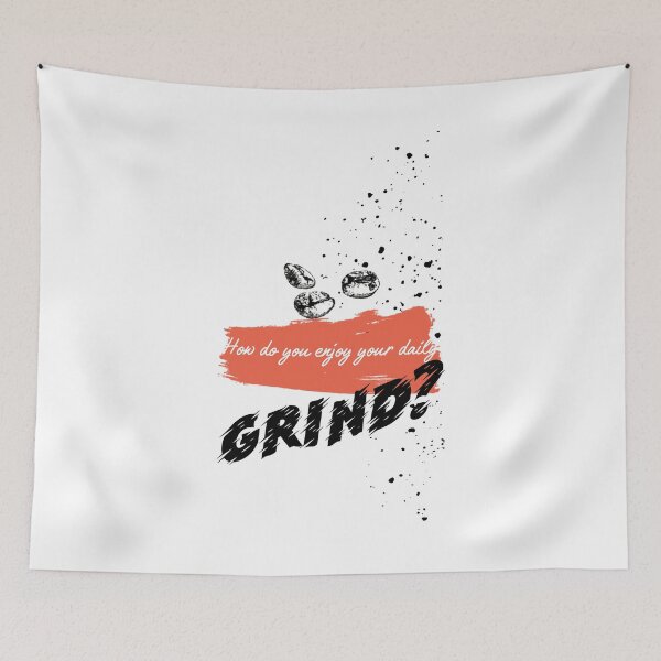 Item preview, How do you enjoy your daily GRIND? designed and sold by XpressoYourself.