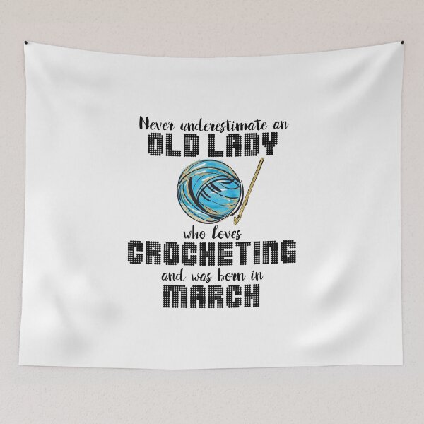 Item preview, Never Underestimate An Old Lady Who Loves Crocheting And Was product designed and sold by nikkidawn74.