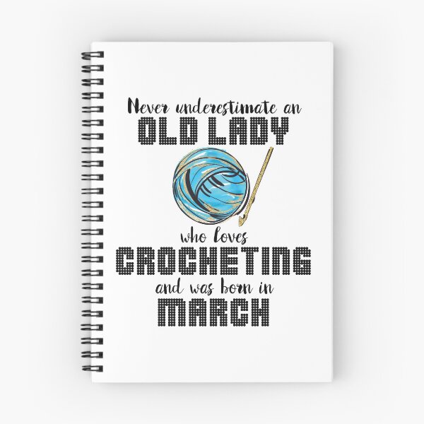 Item preview, Never Underestimate An Old Lady Who Loves Crocheting And Was product designed and sold by nikkidawn74.