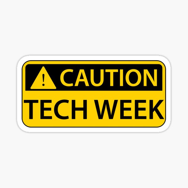 Item preview, Caution Tech Week designed and sold by Erin Peck.