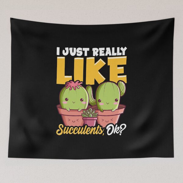 Item preview, Adorable I Just Really Like Succulents, OK? Plant designed and sold by perfectpresents.