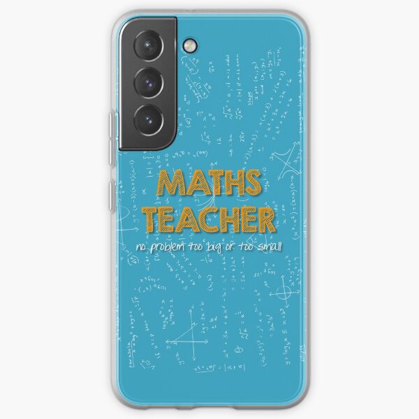 Maths Teacher (no problem too big or too small) - blue Samsung Galaxy Soft Case