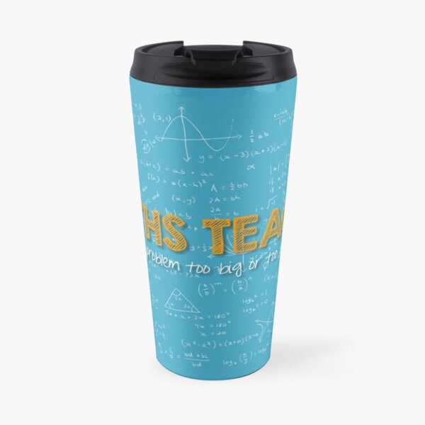 Maths Teacher (no problem too big or too small) - blue Travel Mug