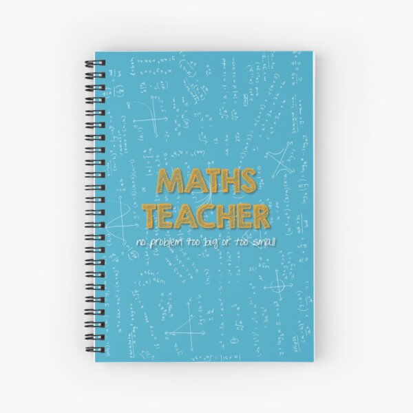 Math Teacher (no problem too big or too small) - green Spiral Notebook for  Sale by funmaths