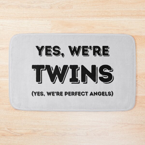 Item preview, Yes We're Twins, Yes We're Perfect Angels designed and sold by giftsbyminuet.