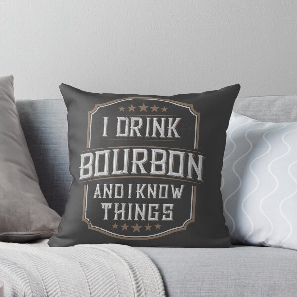 Item preview, I drink Bourbon and I know things designed and sold by DzineMon.