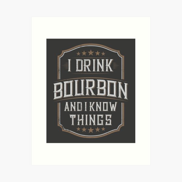 Item preview, I drink Bourbon and I know things designed and sold by DzineMon.