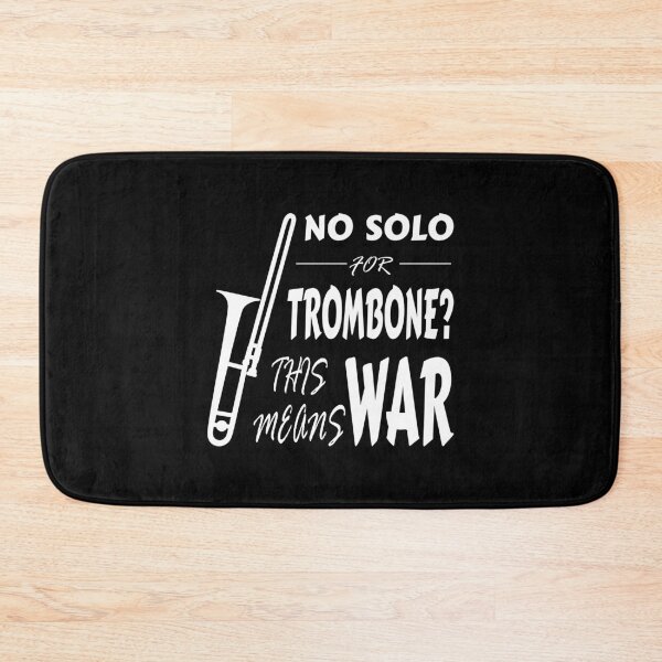 Item preview, No solo for trombone? This means war - music joke for trombonists designed and sold by eskina.