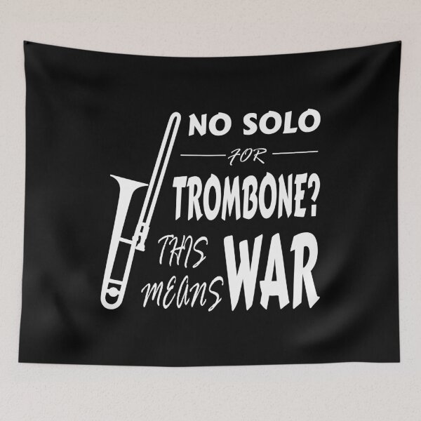 Item preview, No solo for trombone? This means war - music joke for trombonists designed and sold by eskina.