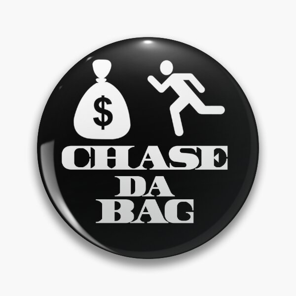 Item preview, Chase Da Bag designed and sold by Thatstuff.
