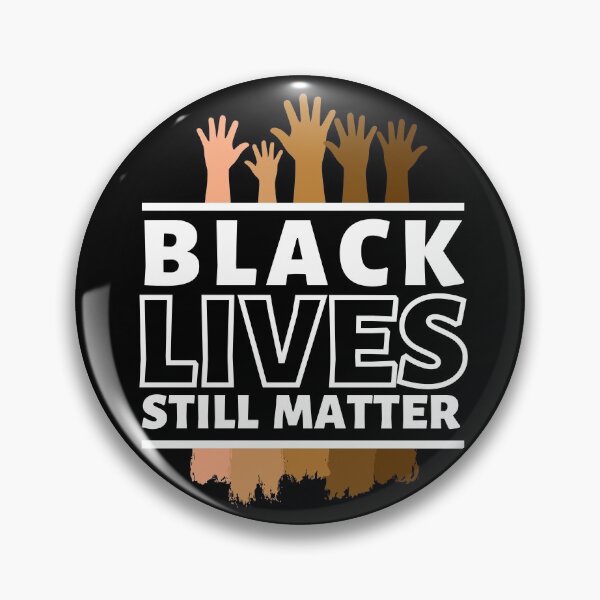 Item preview, Black Lives Still Matter  designed and sold by Combistudios.