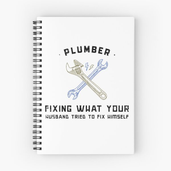 Item preview, Plumber: Fixing What Your Husband Tried To Fix Himself designed and sold by ceverett98.