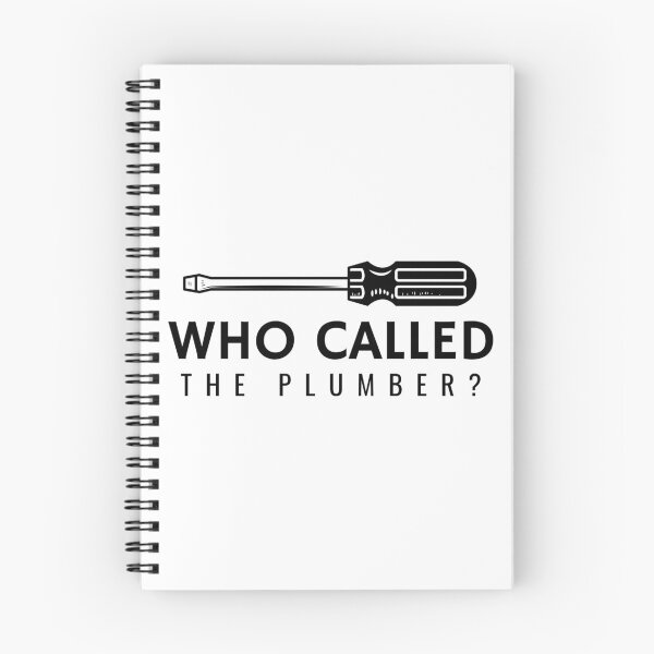 Item preview, Who Called The Plumber? designed and sold by ceverett98.