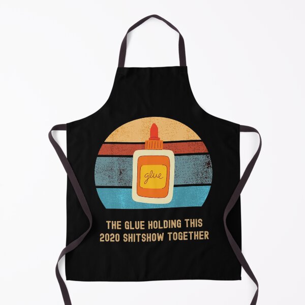 Item preview, Glue The Glue Holding This 2020 ShitShow Together Retro designed and sold by somebasic.