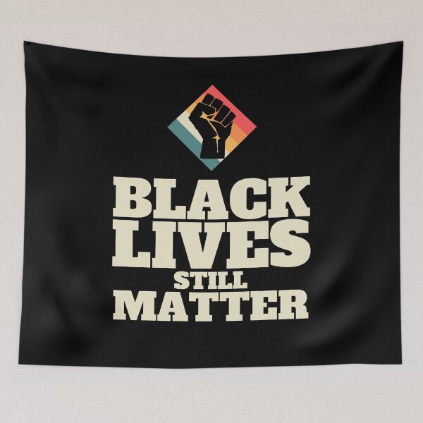 Item preview, Black Lives Still Matter  designed and sold by Combistudios.