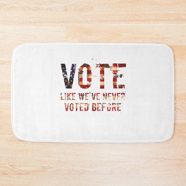 Item preview, Vote like We've Never Voted Before designed and sold by Andrea Lina.