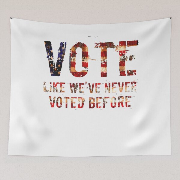 Item preview, Vote like We've Never Voted Before designed and sold by Andrea Lina.