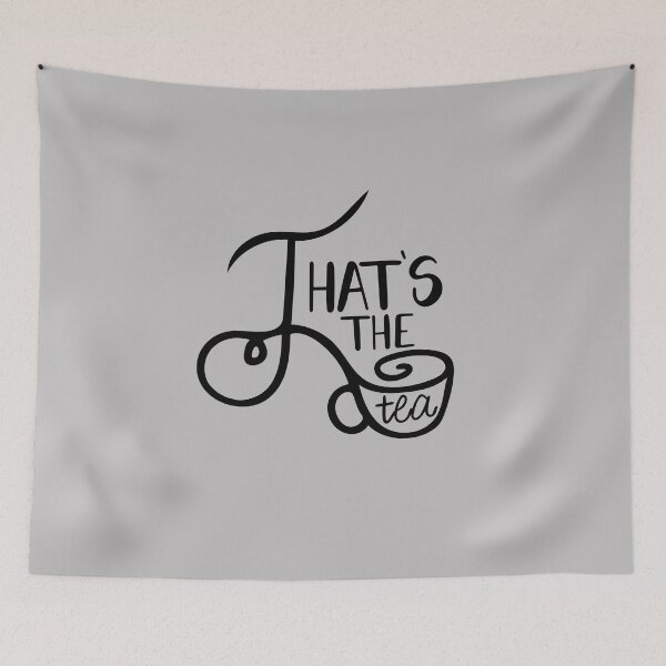 Item preview, That's the Tea designed and sold by Arrington Taylor.