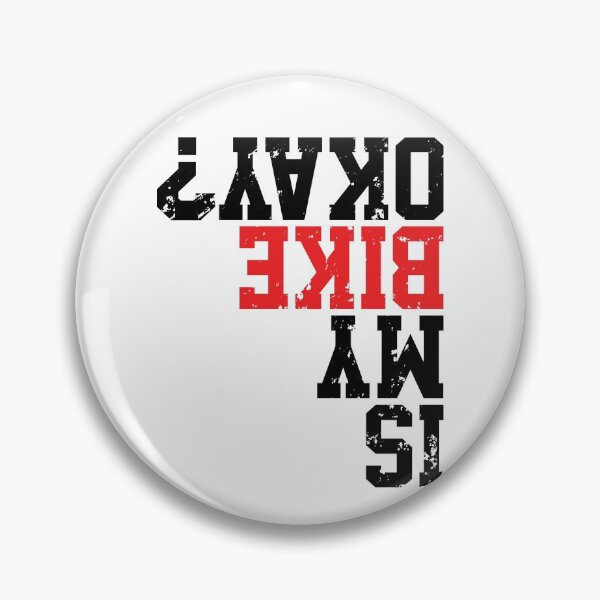Item preview, Is My Bike Okay? Funny Bike Merch Great For all Bikers and Riders Funny Cyclist Gift Bike Meme designed and sold by Zkoorey.