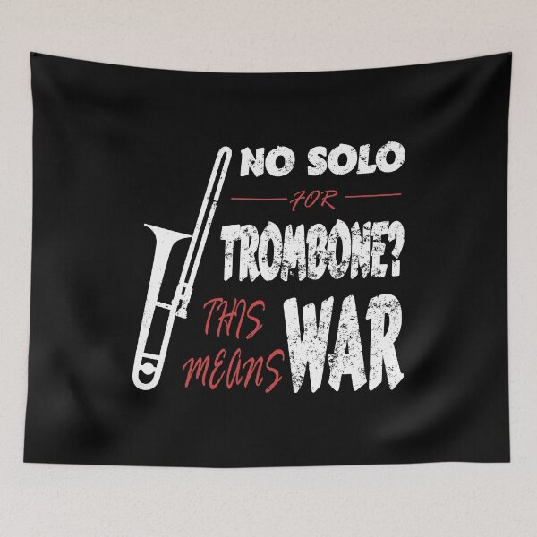 Item preview, No solo for trombone? This means war - music joke for trombonists designed and sold by eskina.