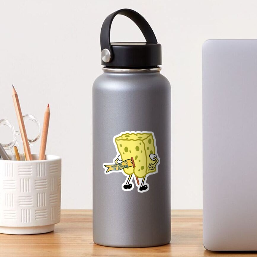 welcome to the shitshow spongebob squarepants Sticker