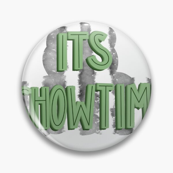 Item preview, It’s show time  designed and sold by Haley Keizur.