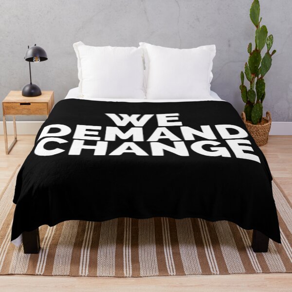 Item preview, We Demand Change designed and sold by Dan Brady.