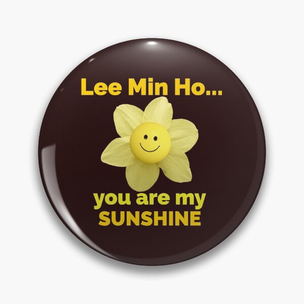 Item preview, lee min ho...you are my sunshine designed and sold by doctors-apparel.
