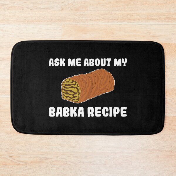 Item preview, Polish Cake Ask Me About My Babka Recipe print designed and sold by jakehughes2015.