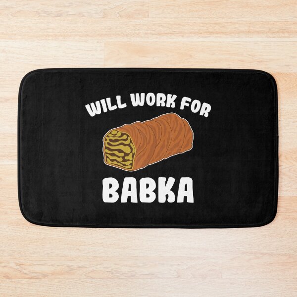 Item preview, Foodie Polish Cake Will Work For Babka graphic designed and sold by jakehughes2015.